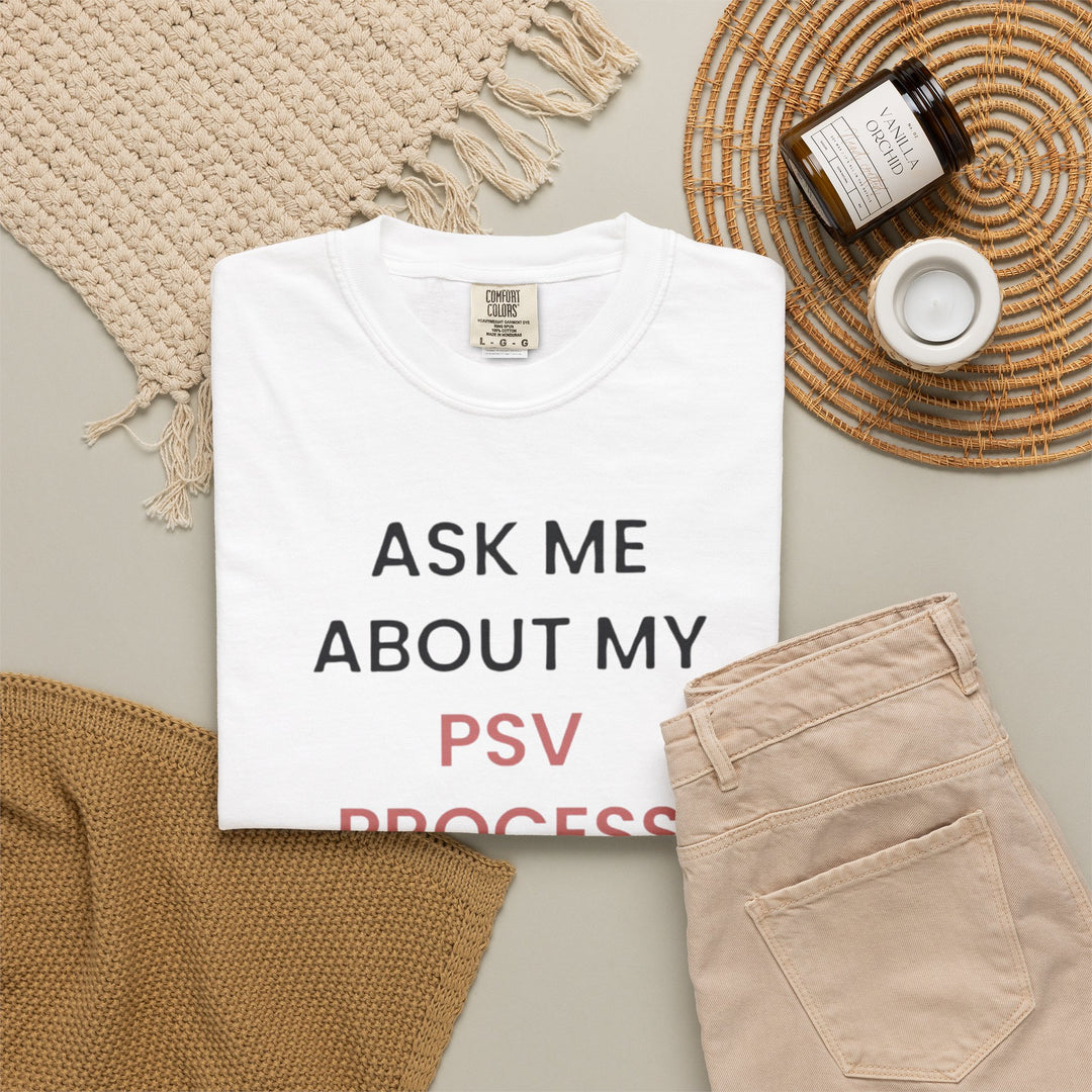 Ask Me About My PSV Process Tee (White)  | Verified Society.Co