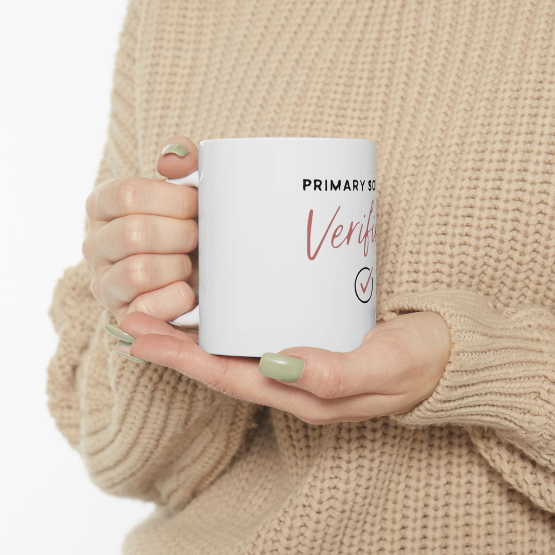 Primary Source Verified Mug | Verified Society.Co