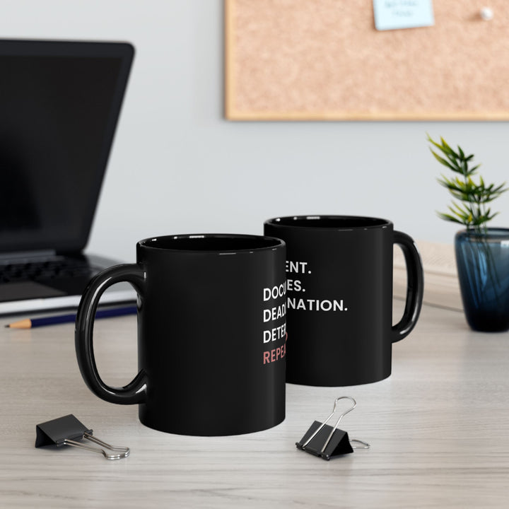 Documents. Deadlines. Determination. Repeat. Mug | Verified Society.Co