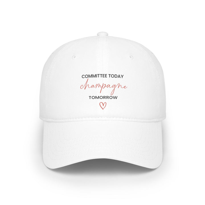 Committee Today Champagne Tomorrow Cap | Verified Society.Co