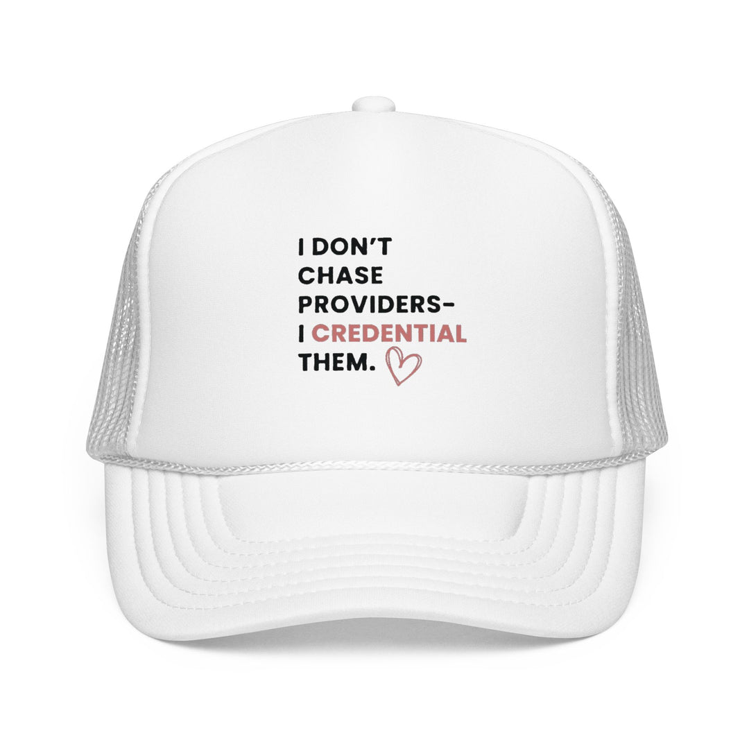 I Don't Chase Providers — I Credential Them Mesh Cap | Verified Society.Co