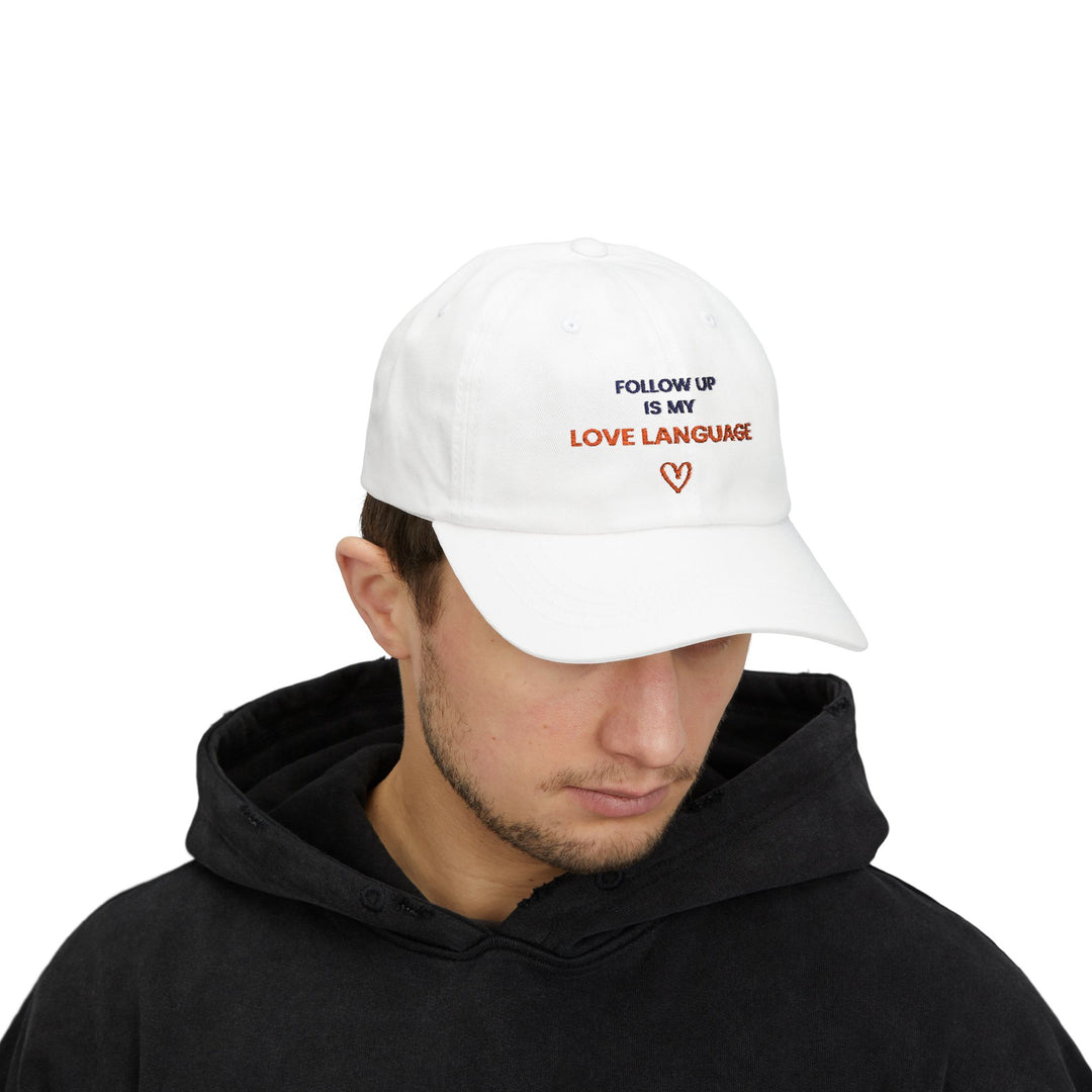 Follow Up Is My Love Language Cap | Verified Society.Co