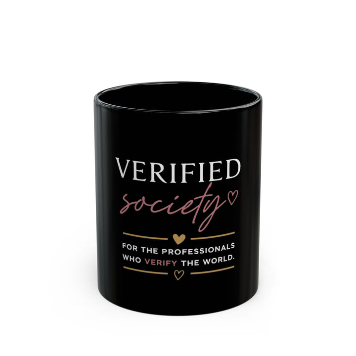 For the Professionals Who Verify the World Mug | Verified Society.Co