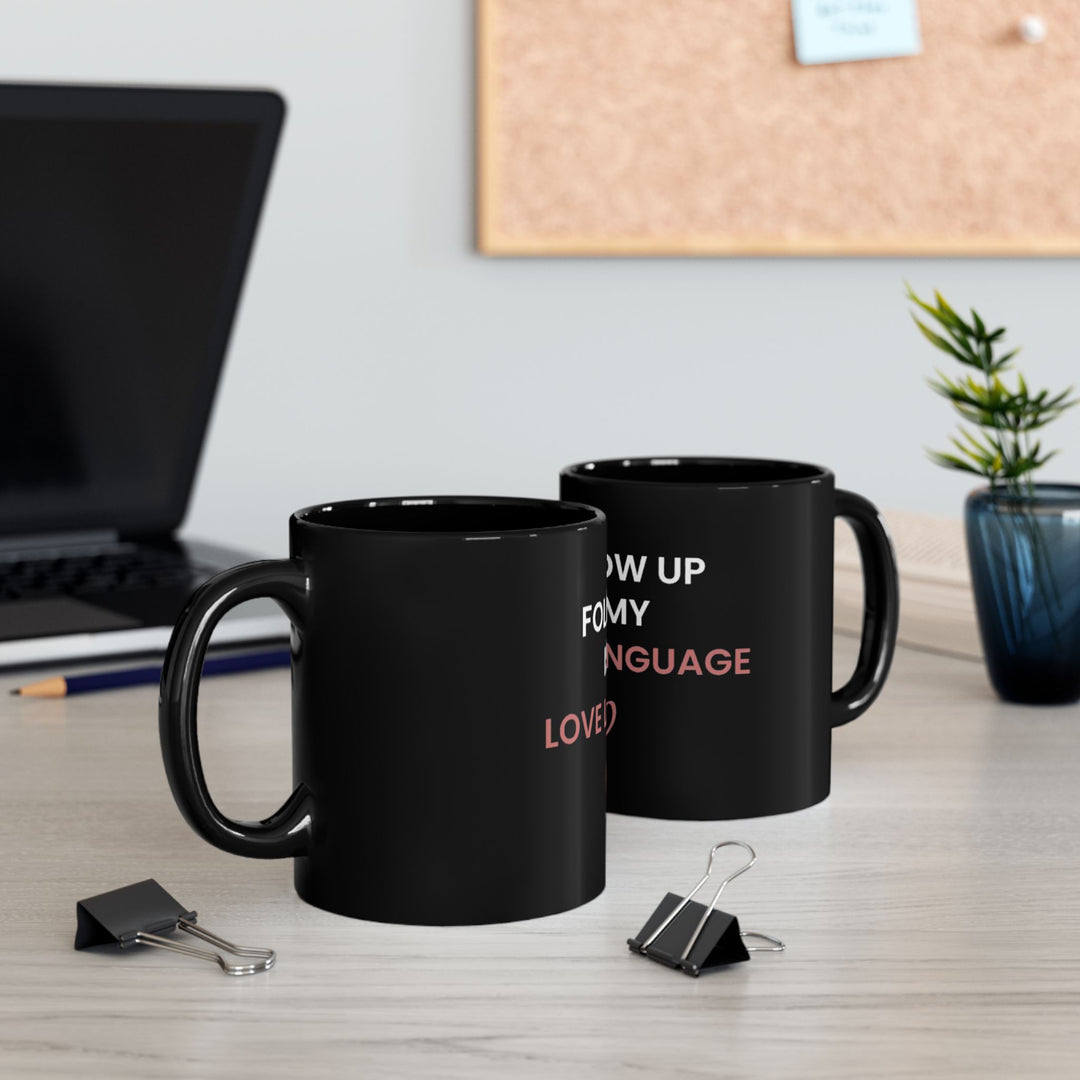 Follow Up Is My Love Language Mug | Verified Society.Co
