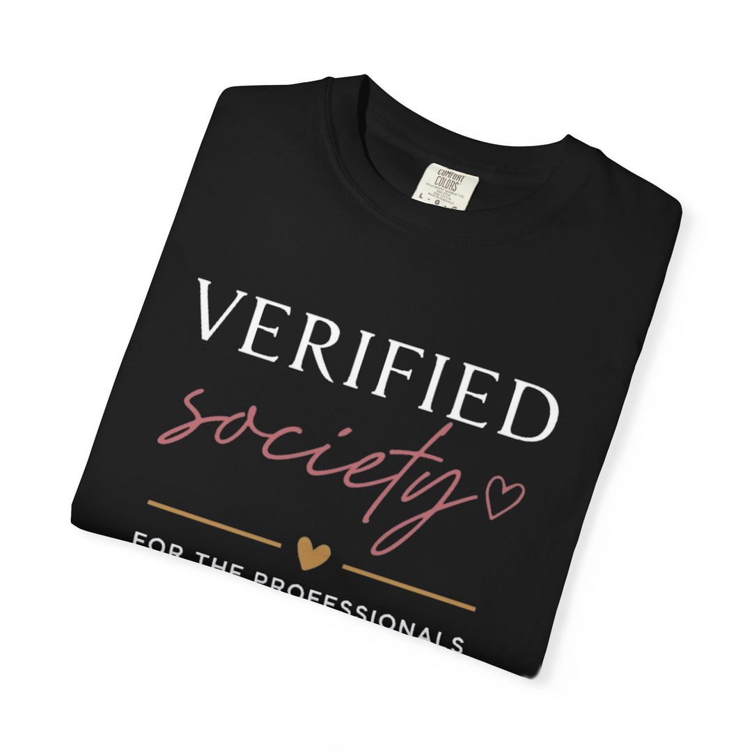 Verified Society: For the Professionals Who Verify the World tee (Black) | Verified Society.Co
