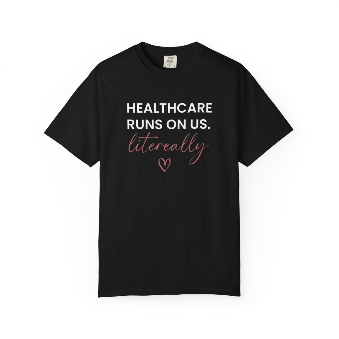 Healthcare Runs On Us Tee (Black) | Verified Society.Co