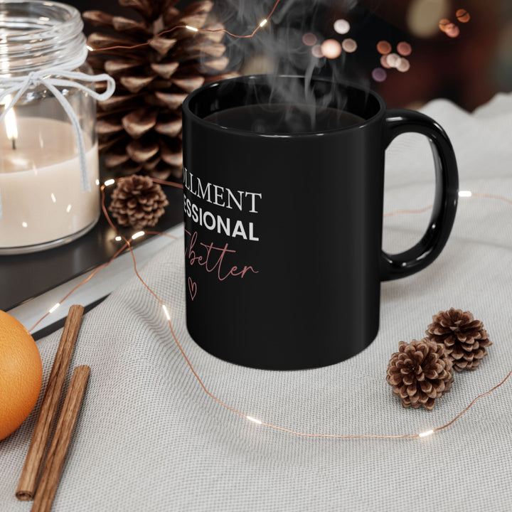Enrollment Professionals Do It Better Mug | Verified Society.Co