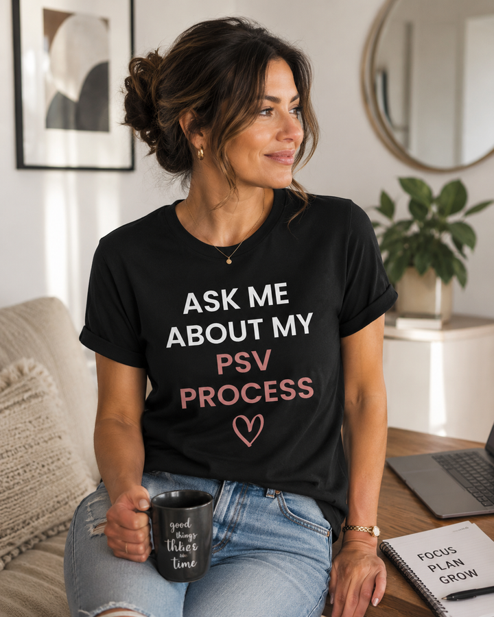 Ask Me About My PSV Process Tee (Black)  | Verified Society.Co