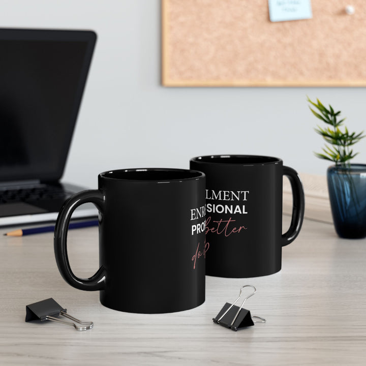 Enrollment Professionals Do It Better Mug | Verified Society.Co