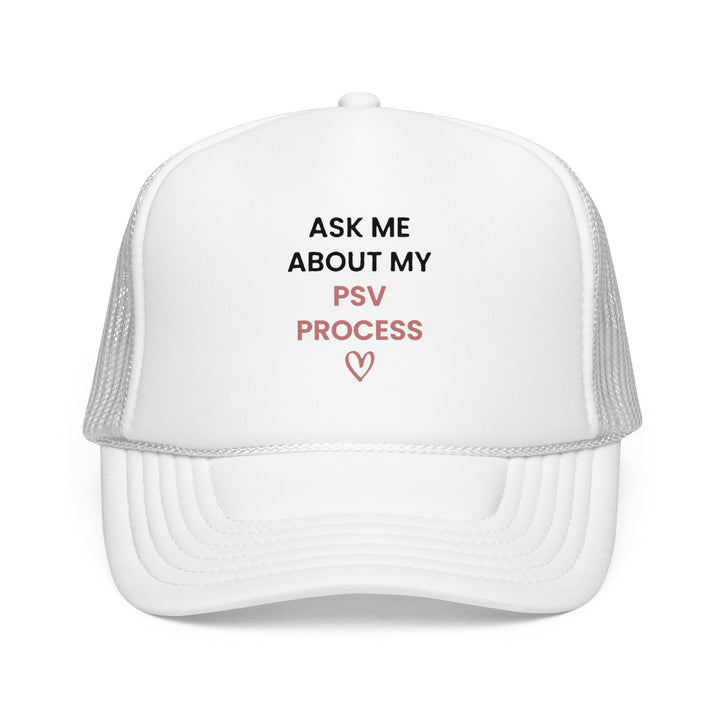 Ask Me About My PSV Process Mesh Cap (White) | Verified Society.Co