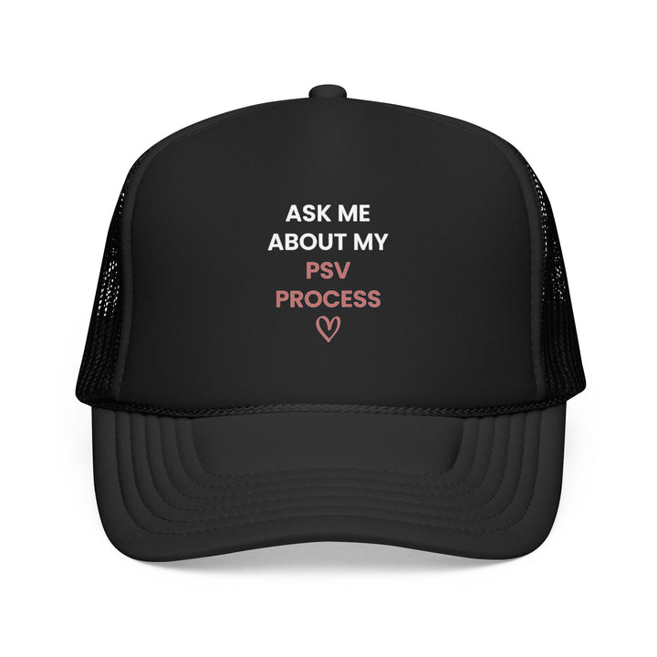Ask Me About My PSV Process Mesh Cap | Verified Society.Co