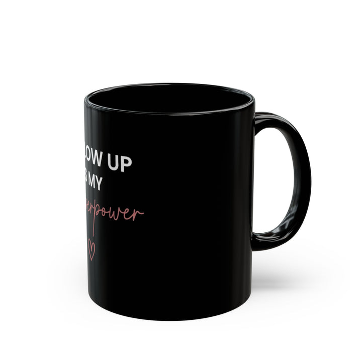 Follow Up Is My Superpower Mug | Verified Society.Co