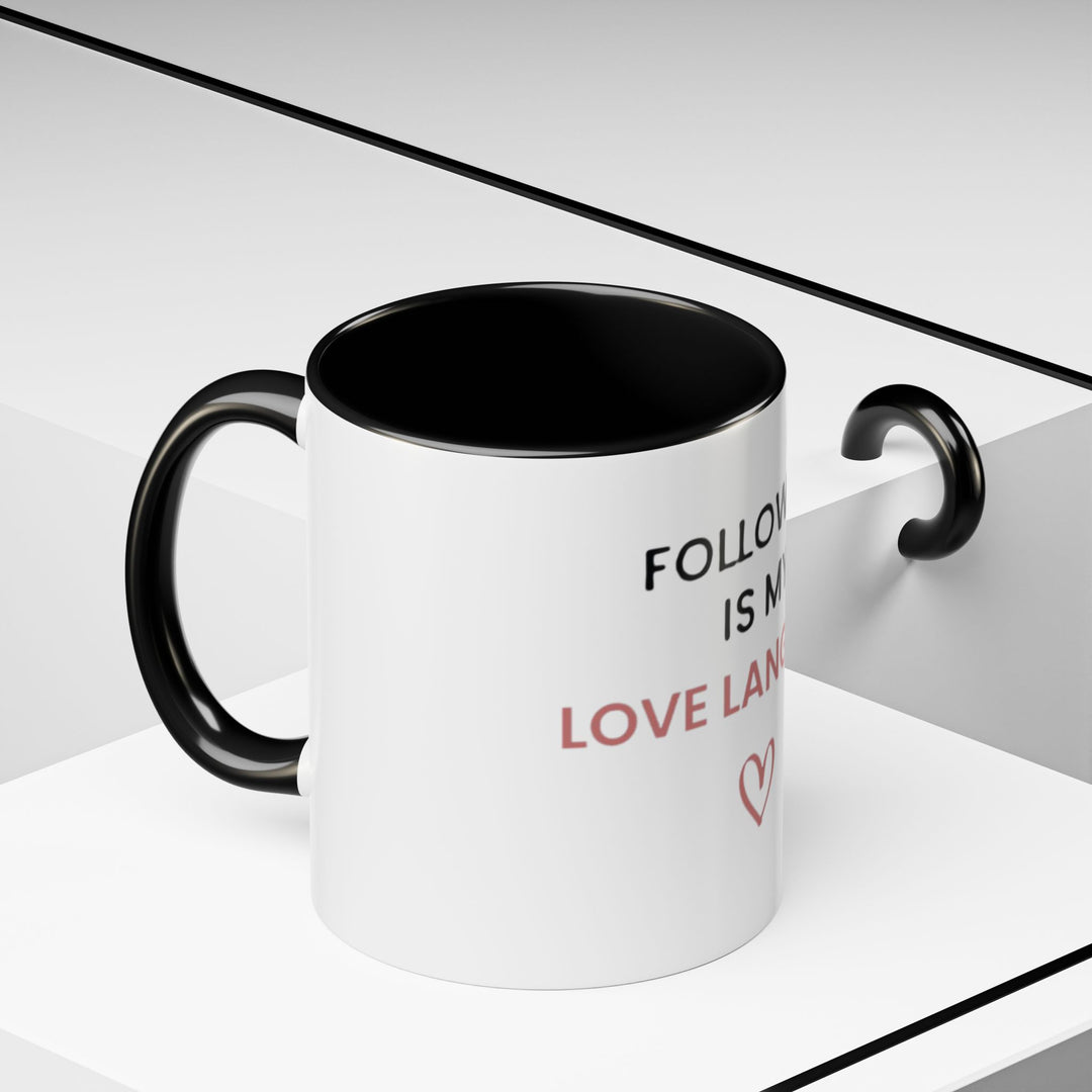 Follow Up Is My Love Language Mug | Verified Society.Co