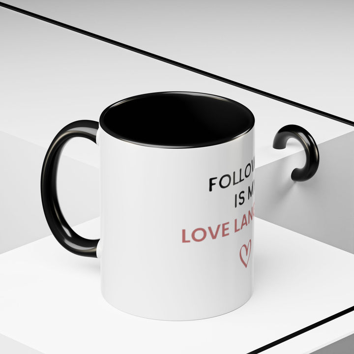 Follow Up Is My Love Language Mug | Verified Society.Co