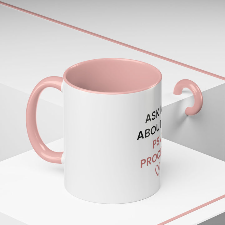 Ask Me About My PSV Process Mug | Verified Society.Co