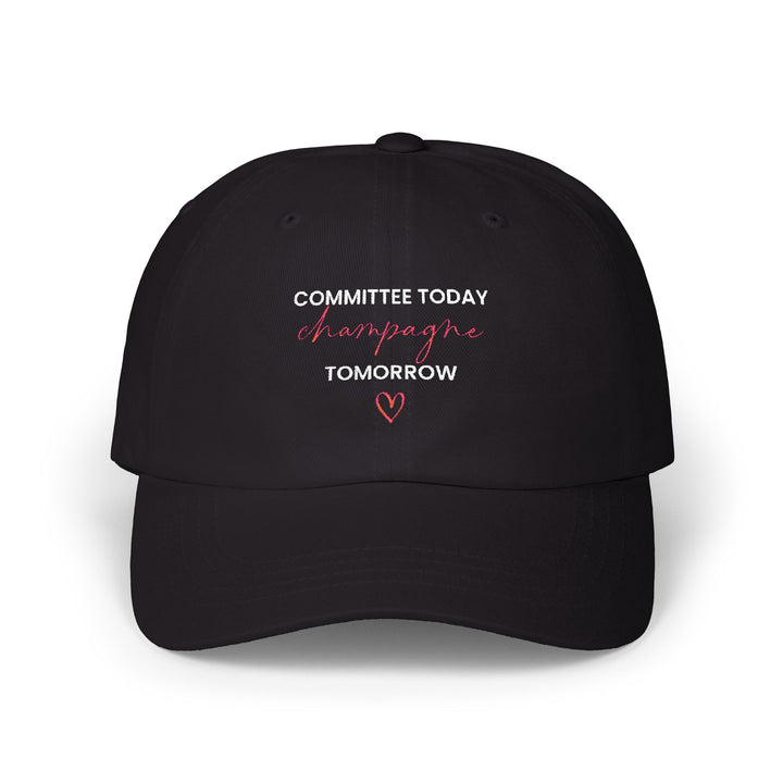 Committee Today, Champagne Tomorrow Cap (Black) | Verified Society.Co