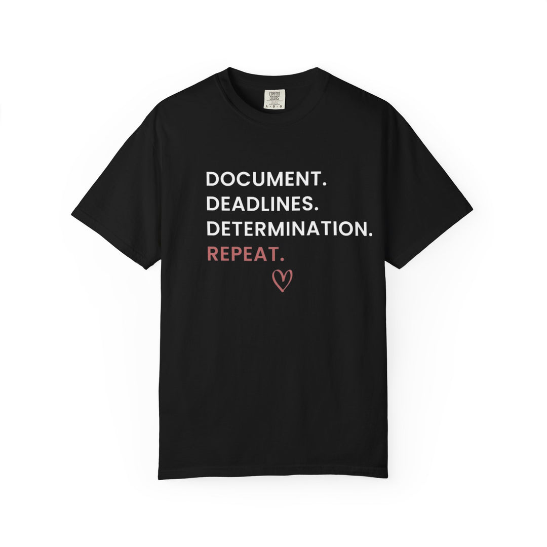 Document. Deadlines. Determination. Repeat. Tee (Black) | Verified Society.Co