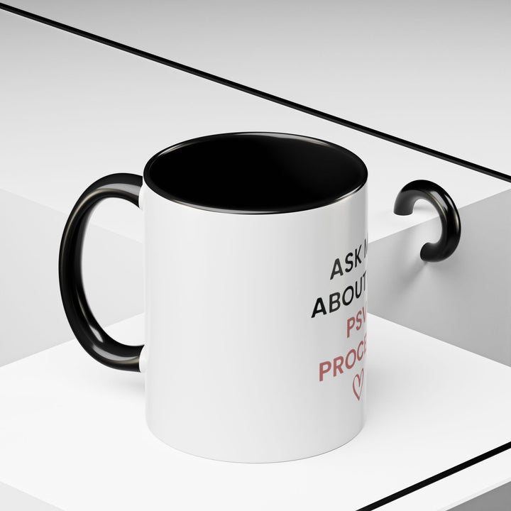 Ask Me About My PSV Process Mug | Verified Society.Co